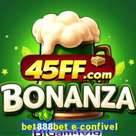 bet888bet e confivel
